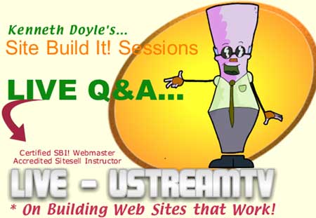 Site Build It Q and A Sessions on uStreamTV, LIVE!